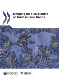 Buy Mapping the Real Routes of Trade in Fake Goods by OECD | OECD Publishing | English | Paperback | 2018 Edition — BookShops.in