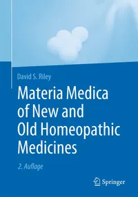 Buy Materia Medica of New and Old Homeopathic Medicines by David S. Riley | Springer Nature | Hardcover | 2nd Edition | Homeopathy Reference Book — BookShops.in