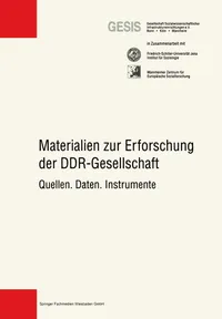 Buy Materialien zur Erforschung der DDR-Gesellschaft: Quellen. Daten. Instrumente by Gesellschaft Sozialwissenschaftlicher In – German Hardcover, 1998 Edition – VS Verlag fur Sozialwissenschaften – Sociology Textbook — BookShops.in