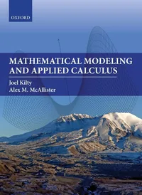 Buy Mathematical Modeling and Applied Calculus by Joel Kilty and Alex McAllister | OUP Oxford | Hardcover | 9780198824725 — BookShops.in