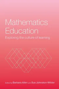 Buy Mathematics Education: Exploring the Culture of Learning by Barbara Allen & Sue Johnston-Wilder | Bookshops.in — BookShops.in