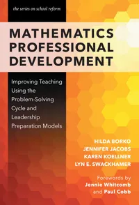Buy Mathematics Professional Development: Improving Teaching Using the Problem-Solving Cycle and Leadership Preparation Models by Hilda Borko, Jennifer Jacobs, Karen Koellner | Teachers College Press | English | Hardcover — BookShops.in