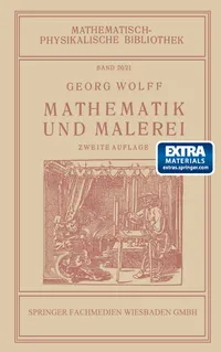 Buy Mathematik und Malerei by Georg Wolff (German Hardcover, 2nd Edition 1925) – Vieweg+Teubner – Mathematics & Art History Textbook for Academic Research and Collectors — BookShops.in