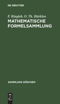 Buy Mathematische Formelsammlung by F. Ringleb, O. Th Bürklen | De Gruyter | German Paperback | 6th Edition | Mathematics Reference Book — BookShops.in