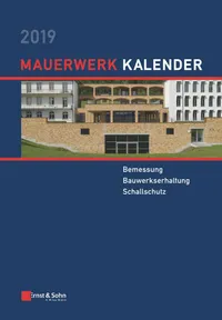 Buy Mauerwerk Kalender 2019: Bemessung, Bauwerkserhaltung, Schallschutz by Wolfram Jäger | Ernst & Sohn | German Hardcover | 1st Edition | Civil Engineering Textbook — BookShops.in