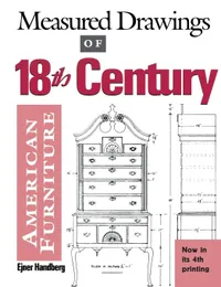 Buy Measured Drawings of 18th Century American Furniture by Ejner Handberg | Hardcover | W. W. Norton & Company | Architecture & Design Book — BookShops.in