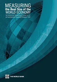 Buy Measuring the Real Size of the World Economy: The Framework, Methodology, and Results of the International Comparison Program (ICP) by The World Bank, World Bank Publications, Hardcover, 2013 Edition - Economics & Macroeconomics Textbook — BookShops.in