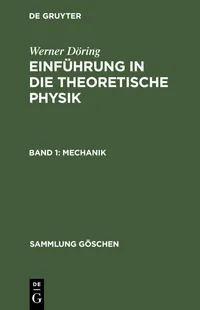 Buy Mechanik: Einführung in Die Theoretische Physik by Werner Döring | De Gruyter | German Hardcover | 3rd Edition | Physics Textbook for Students and Academics — BookShops.in
