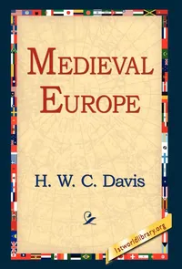 Buy Medieval Europe by H. W. C. Davis | Hardcover | 1st World Library | History Book for Students and Enthusiasts — BookShops.in