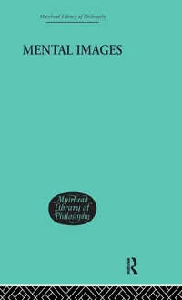 Buy Mental Images: A Defence by Alastair Hannay | Routledge Philosophy | Paperback | 9780415296137 — BookShops.in
