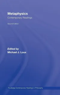 Buy Metaphysics: Contemporary Readings (Routledge Contemporary Readings in Philosophy) by Michael Loux – 2nd Edition, Paperback, English, Routledge — BookShops.in