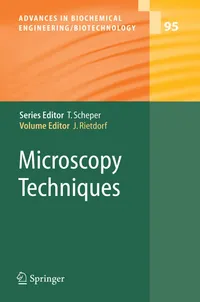 Buy Microscopy Techniques (Advances in Biochemical Engineering/Biotechnology 95) by Jens Rietdorf, Springer, English, Hardcover, 2005 Edition — BookShops.in