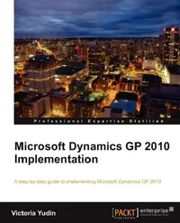 Buy Microsoft Dynamics GP 2010 Implementation (English, Victoria Yudin) — BookShops.in