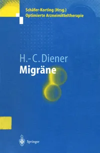 Buy Migräne (Optimierte Arzneimitteltherapie) by Hans-Christoph Diener | Springer-Verlag | German Hardcover | Medical Textbook on Migraine & Headache Drug Therapy — BookShops.in
