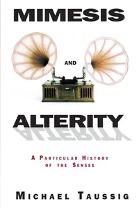 Buy Mimesis and Alterity: A Particular History of the Senses by Michael Taussig | Routledge | Hardcover | 1st Edition | Colonialism & Imperialism History Book — BookShops.in