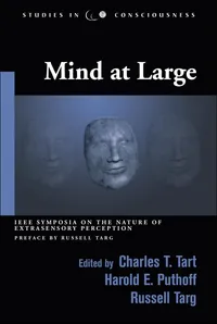 Buy Mind at Large: IEEE Symposia on the Nature of Extrasensory Perception by Charles T. Tart, Russell Targ, Harold E. Puthoff | Hampton Roads Pub Co Inc | Hardcover | Revised Edition | Metaphysics | Philosophy — BookShops.in
