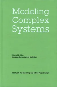 Buy Modeling Complex Systems: Nebraska Symposium on Motivation 52 | Bill Shuart, Will Spaulding | Univ of Nebraska Pr | Hardcover | Psychology Cognitive — BookShops.in