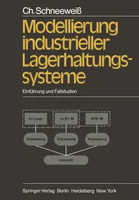 Buy Modellierung industrieller Lagerhaltungssysteme: Einführung und Fallstudien by C. Schneeweiss | Springer-Verlag | German | Hardcover | Business & Finance Textbook — BookShops.in