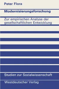 Buy Modernisierungsforschung: Zur empirischen Analyse der gesellschaftlichen Entwicklung by Peter Flora | Springer VS | German Hardcover | 1974 Edition | Sociology Textbook — BookShops.in