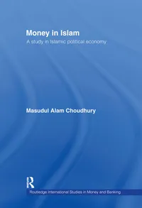 Buy Money in Islam: A Study in Islamic Political Economy by Masudul A. Choudhury | Routledge Hardcover | Economic Theory Books — BookShops.in