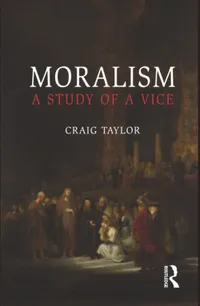 Buy Moralism: A Study of a Vice by Craig Taylor | Acumen Publishing | English Paperback | 1st Edition | Ethics & Philosophy Book — BookShops.in