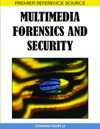 Buy Multimedia Forensics and Security by Chang-Tsun Li | Information Science Reference | English | Paperback | 9781599048697 — BookShops.in