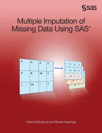 Buy Multiple Imputation of Missing Data Using SAS by Patricia Berglund and Steven G. Heeringa | Sas Inst | English | Paperback | 9781612904528 — BookShops.in