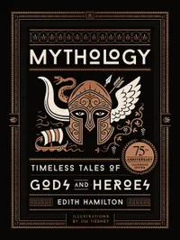 Buy Mythology: Timeless Tales of Gods and Heroes Deluxe Illustrated Edition by Edith Hamilton | Black Dog & Leventhal | Hardcover | Greek Roman Norse Myths — BookShops.in