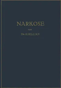 Buy Narkose zu Operativen Zwecken by Hans Killian | Springer-Verlag | German Hardcover | 1934 Edition | Anesthesiology Textbook — BookShops.in