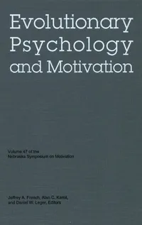 Buy Evolutionary Psychology and Motivation: Nebraska Symposium on Motivation 2000 Volume 47 by Daniel W. Leger, Alan C. Kamil | University of Nebraska Press | English Paperback — BookShops.in