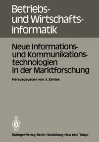 Buy Neue Informations- und Kommunikationstechnologien in der Marktforschung by J. Zentes (Springer, 1984, Hardcover) – German-Language Business & Marketing Research Book — BookShops.in