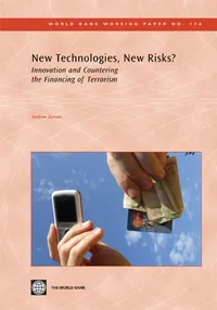 Buy New Technologies, New Risks?: Innovation and Countering the Financing of Terrorism by Andrew Zerzan - World Bank Publications - English Hardcover - Economic Development — BookShops.in