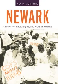 Buy Newark: A History of Race, Rights, and Riots in America by Kevin Mumford | NYU Press | English | Paperback | Illustrated Edition — BookShops.in