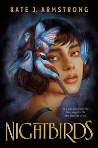 Buy Nightbirds by Kate J. Armstrong | Hardcover | Nancy Paulsen Books | Teen & Young Adult Fantasy | Friendship & Social Issues — BookShops.in