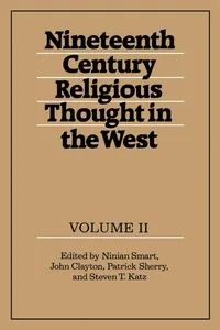 Buy Nineteenth-Century Religious Thought in the West: Volume 2 Hardcover – Patrick Sherry, John Clayton, Steven T. Katz | Cambridge University Press | History of Religion — BookShops.in