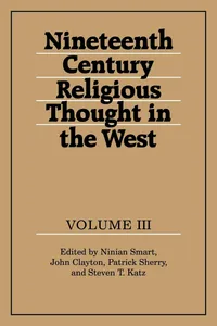 Buy Nineteenth-Century Religious Thought in the West: Volume 3 | Patrick Sherry, John Clayton, Steven T. Katz | Cambridge University Press | Hardcover | 1st Edition | History of Religion — BookShops.in