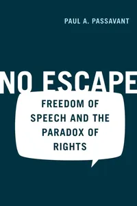 Buy No Escape: Freedom of Speech and the Paradox of Rights by Paul Passavant | New York University Press | English | Paperback | 2003 — BookShops.in