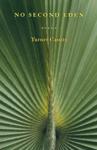 Buy No Second Eden: Poems by Turner Cassity | Swallow Press | Hardcover | English Poetry Collection | North American Literature — BookShops.in