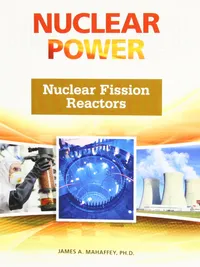 Buy Nuclear Fission Reactors (Nuclear Power) by James A. Mahaffey, Facts on File, English, Paperback, First Edition 2011 — BookShops.in