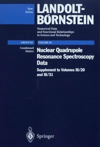 Buy Nuclear Quadrupole Resonance Spectroscopy Data: Supplement to III/20, III/31 (Condensed Matter) by H. Chihara, N. Nakamura | Springer-Verlag | English Paperback 1997 Edition — BookShops.in