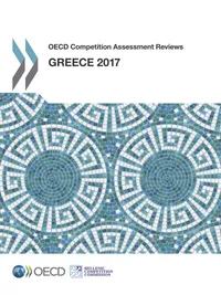 Buy Greece: OECD Competition Assessment Reviews 2017 – Hardcover by OECD | Business & Economics Book | Publisher: OECD — BookShops.in