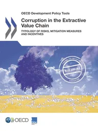 Buy Corruption in the Extractive Value Chain: Typology of Risks, Mitigation Measures and Incentives (OECD Development Policy Tools) by OECD | Hardcover | English | 2016 — BookShops.in