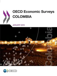 Buy Colombia 2015 OECD Economic Survey: Hardcover by OECD, Organization for Economic Co-operation and Development, English, Economics & Public Policy Book — BookShops.in
