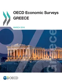 Buy OECD Economic Surveys: Greece 2016 by OECD | Hardcover | Social Sciences | Political Science | Government Policy Analysis — BookShops.in