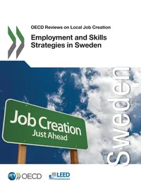 Buy Employment and Skills Strategies in Sweden (OECD Reviews on Local Job Creation) by Local Economic, Employment Development, OECD, English, Hardcover - Bookshops.in — BookShops.in