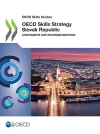 Buy OECD Skills Strategy Slovak Republic: Assessment and Recommendations by OECD | Hardcover Business Communication Textbook | Organization for Economic Co-operation and Development — BookShops.in