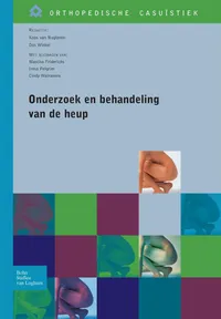 Buy Onderzoek En Behandeling Van De Heup (Orthopedische Casuistiek) by J. Van Nugteren & F. D. Winkel | Bohn Stafleu Van Loghum | Dutch Language | Paperback | 2007 Edition — BookShops.in