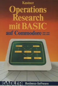 Buy Operations Research Mit BASIC Auf Commodore 2000/3000, 4000/8000: 12 Vollständige Programme | Gustav Kastner | Gabler | German | Hardcover | 1984 — BookShops.in