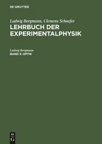 Buy Optik by Ludwig Bergmann | 6th Edition | German Language Physics Textbook | De Gruyter | Paperback — BookShops.in