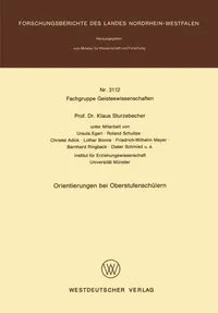 Buy Orientierungen Bei Oberstufenschülern (Forschungsberichte des Landes Nordrhein-Westfalen, Band 3112) by Klaus Sturzebecher – Hardcover – Bookshops.in — BookShops.in
